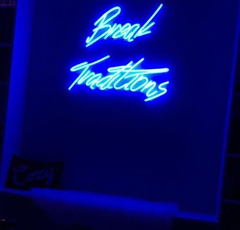 Break Traditions neon sign