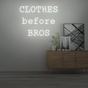 Cloth before bros neon sign for fashion enthusiasts