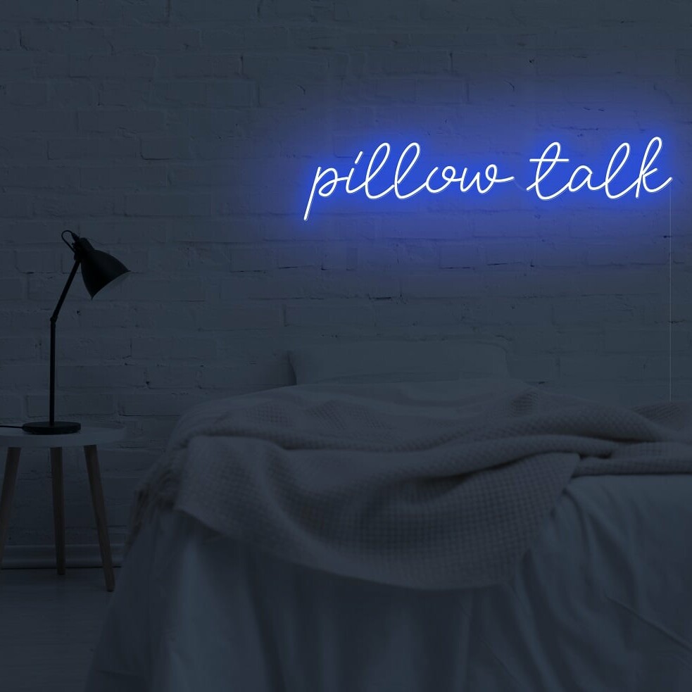 pillow talk neon sign