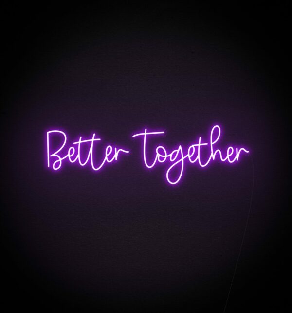 better together neon light