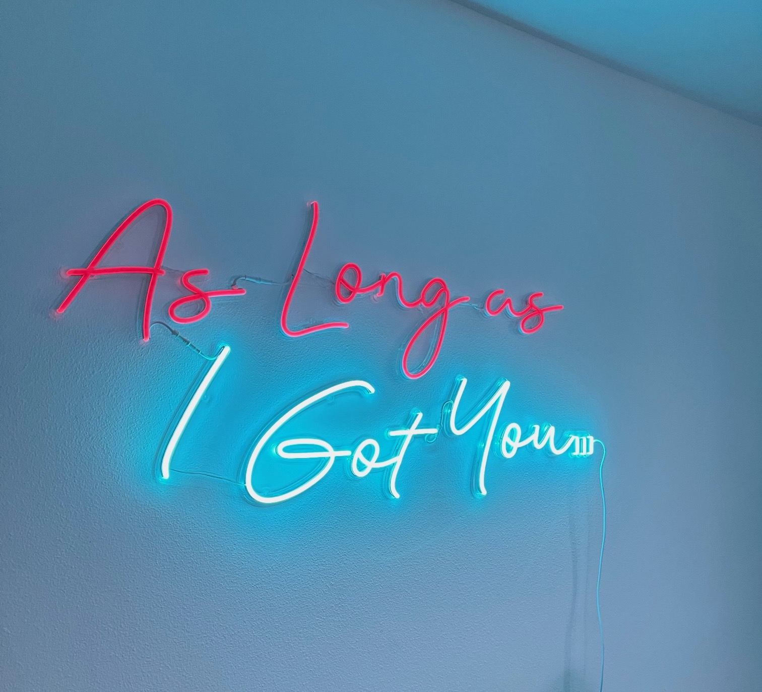 Eye-catching EchoNeon sign 'as long as i got you' for a modern aesthetic