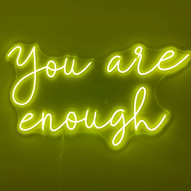 you are enough yellow neon sign