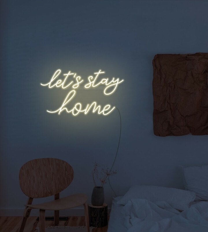 Let’s Stay Home LED Neon Sign Echo Neon