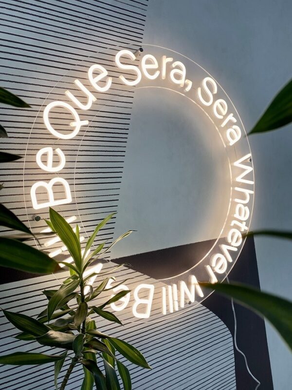 que sera sera custom neon sign