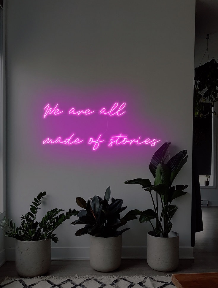 we are all made of stories neon sign, custom neon sign for living room