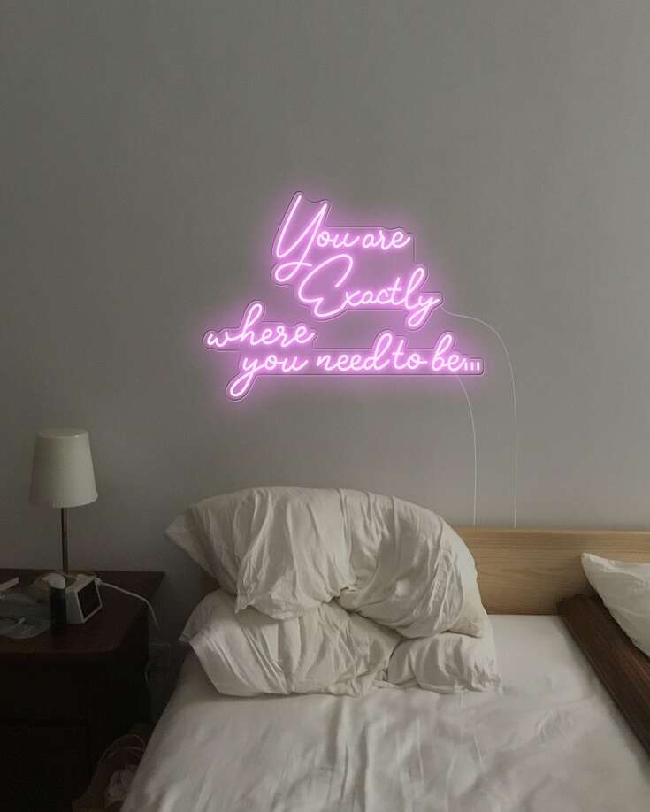 you-are-exactly-where-day-version quote love romance neon sign