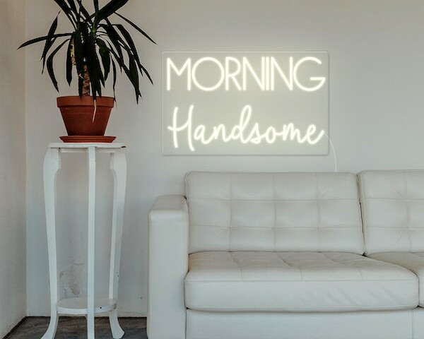 Morning Handsome Light-up Sign Day Version