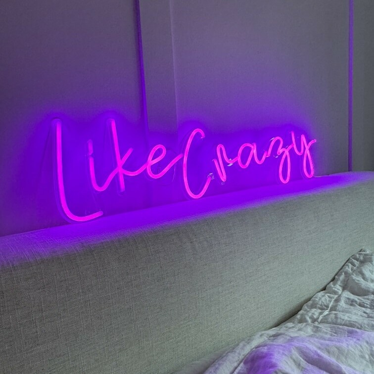 like crazy quote led neon sign