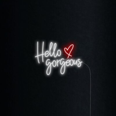 Hello Gorgeous greeting love heart Neon Sign