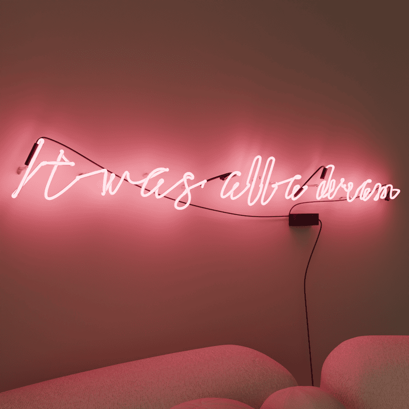 it was all a dream glass neon sign pink neon