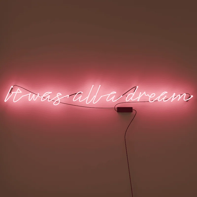 it was all a dream glass neon sign wall decor
