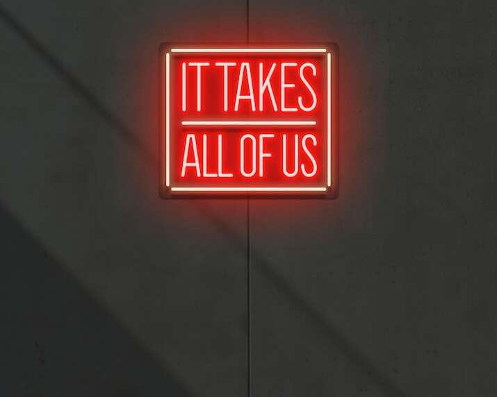 It takes all of us Neon Sign wall decor