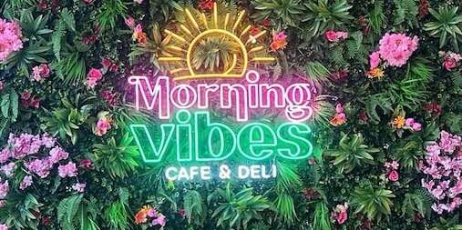 Morning Vibes Cafe neon signs in San Francisco